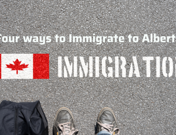 Four ways to Immigrate to Alberta